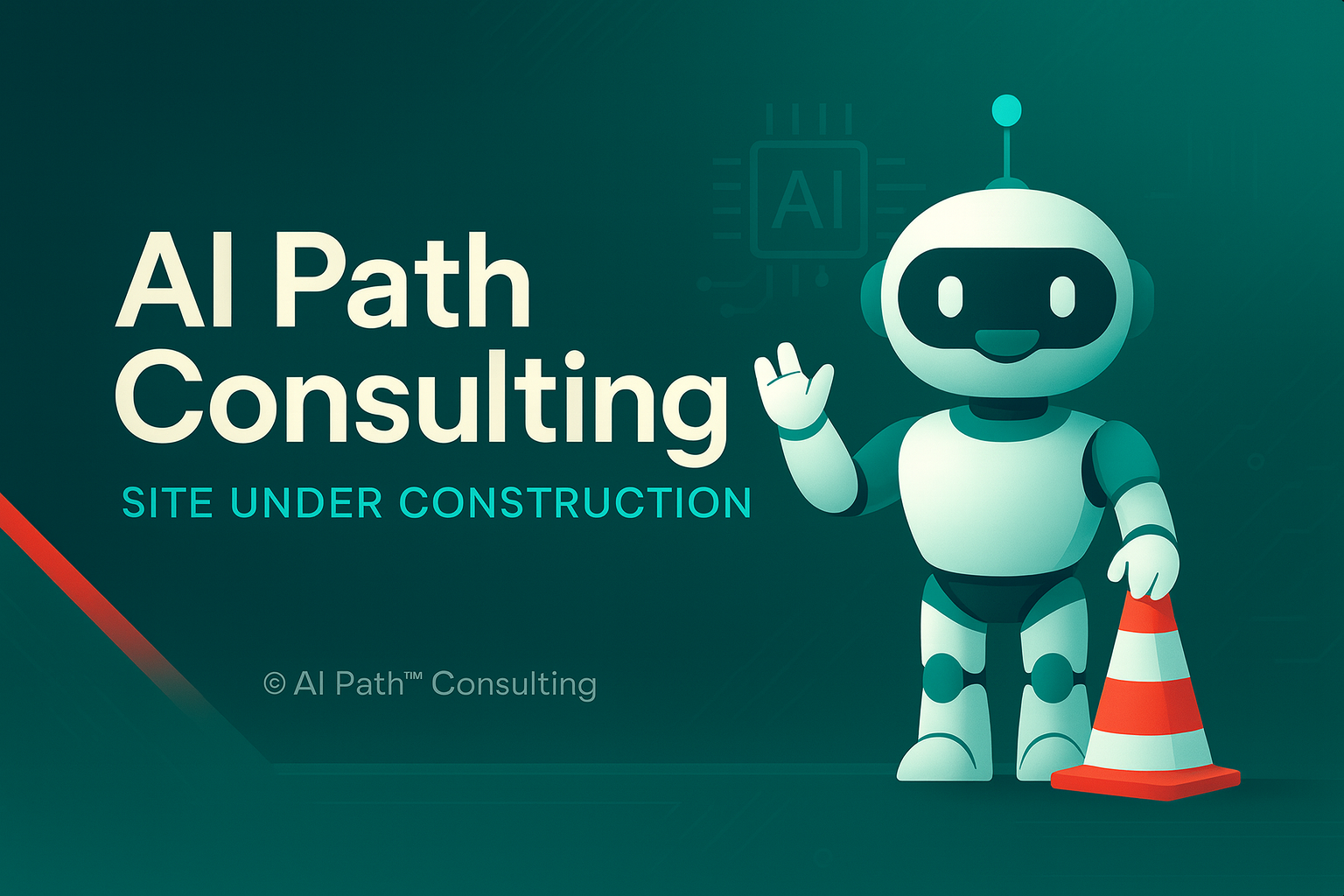 AI Path Consulting — Site Under Construction. Contact: AIPath.consulting@outlook.com
